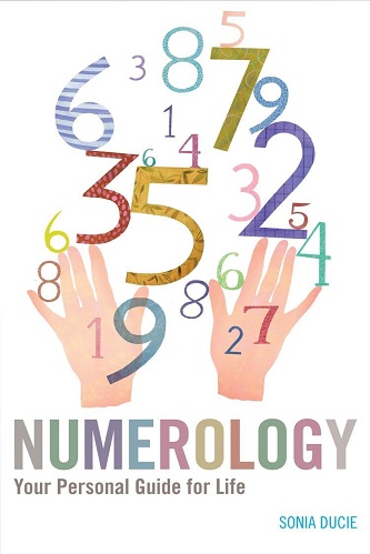 Numerology your personal guide for life By Sonia Ducie