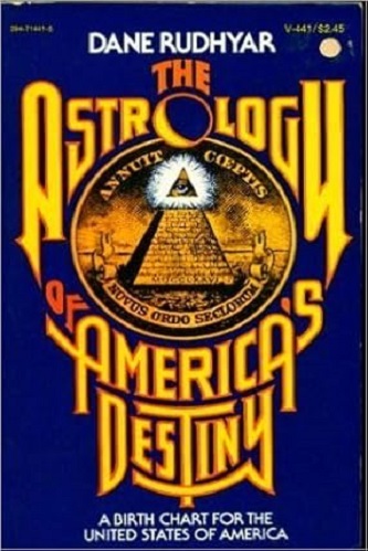 The Astrology of America's Destiny By Dane Rudhyar