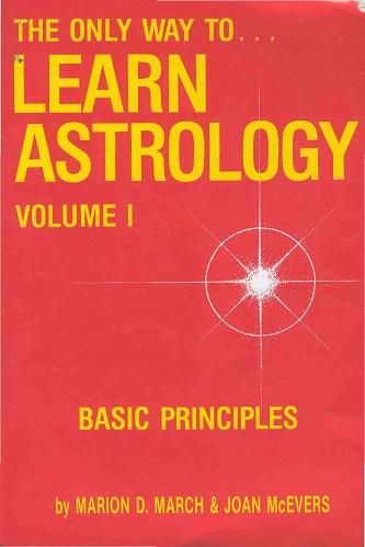 The Only Way to Learn Astrology, Vol. 1 by March, Marion, Joan McEvers