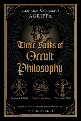 Three Books of Occult Philosophy (Heinrich Cornelius Agrippa von Nettesheim)