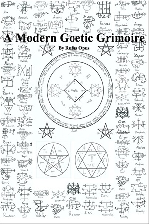 A Modern Goetic Grimoire (Rufus Opus)