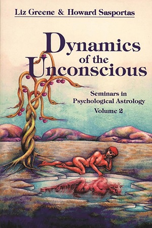Dynamics of the Unconscious By Liz Greene, Howard Sasportas)