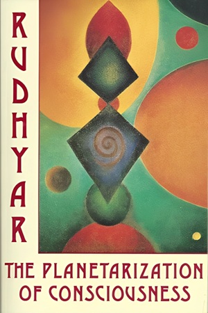 The Planetarization of Consciousness By Dane Rudhyar-pica