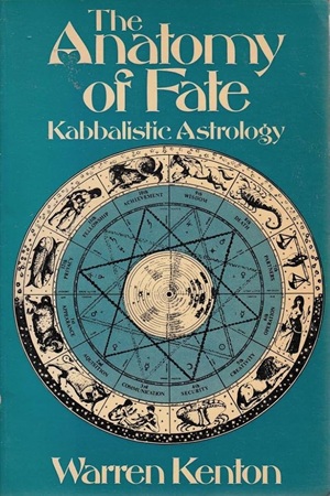 Z'ev ben Shimon Halevi Aka Warren Kenton - The Anatomy of Fate Kabbalistic Astrology
