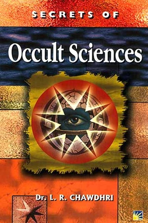 L. R. Chawdhri - Secrets of Occult Sciences_ How to Read Omens Moles Dreams and Handwriting (1990)