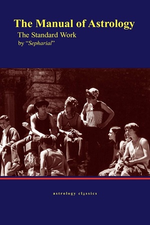 Manual of Astrology by Sepharial