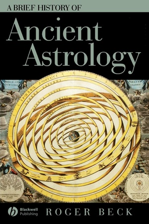A Brief History of Ancient Astrology (Roger Beck)