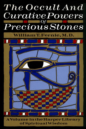 William Fernie, - The Occult and Curative Powers of Precious Stones