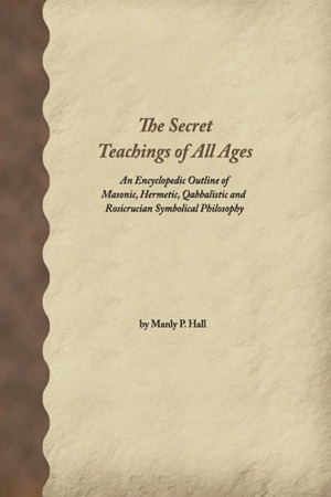 Manly P. Hall - The Secret Teachings of All Ages-Tarcher (1928)
