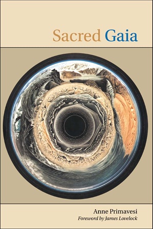 Anne Primavesi - Sacred Gaia_ Holistic Theology and Earth System Science (2000)